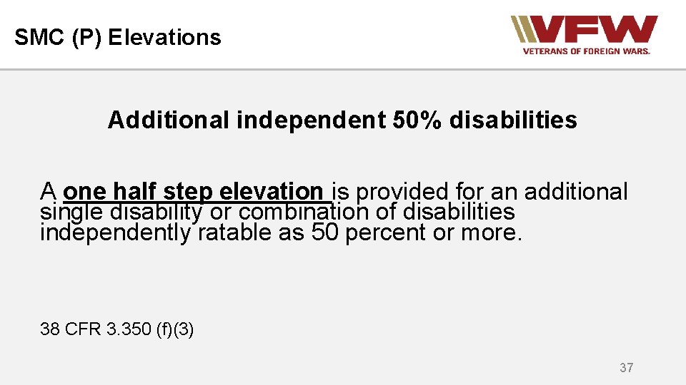 SMC (P) Elevations Additional independent 50% disabilities A one half step elevation is provided