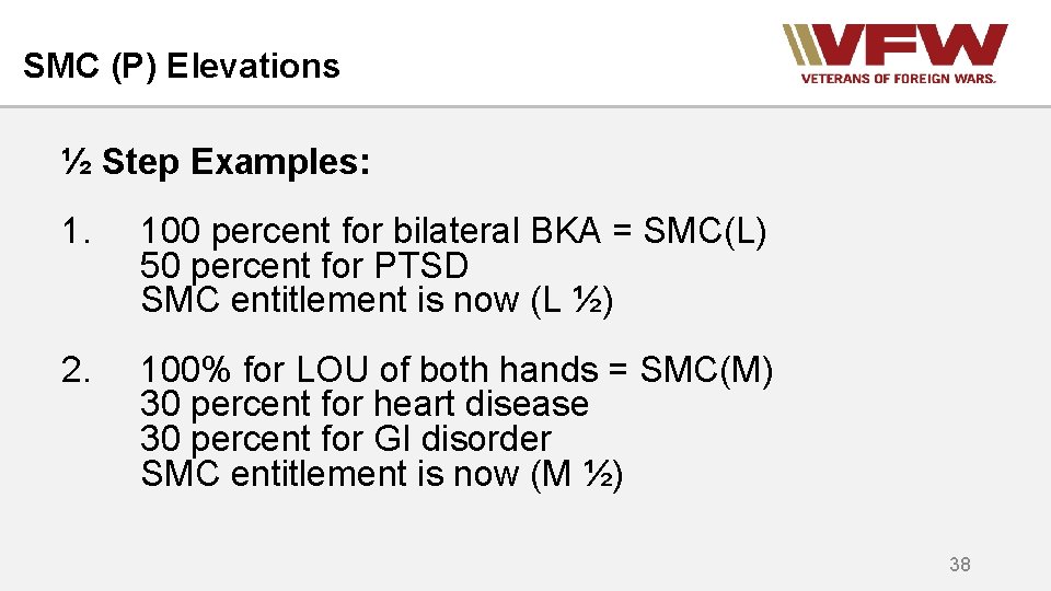 SMC (P) Elevations ½ Step Examples: 1. 100 percent for bilateral BKA = SMC(L)