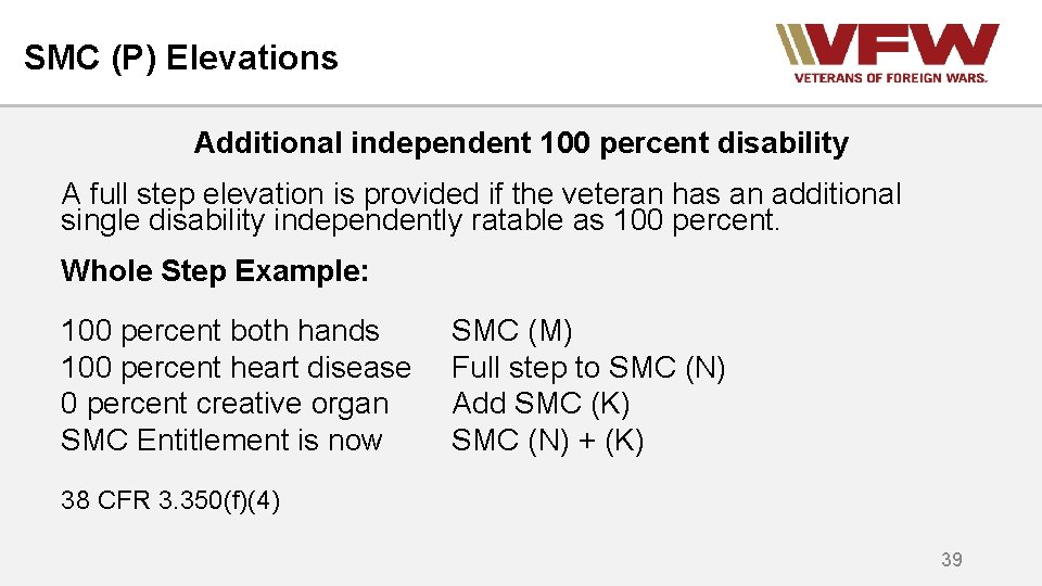 SMC (P) Elevations Additional independent 100 percent disability A full step elevation is provided