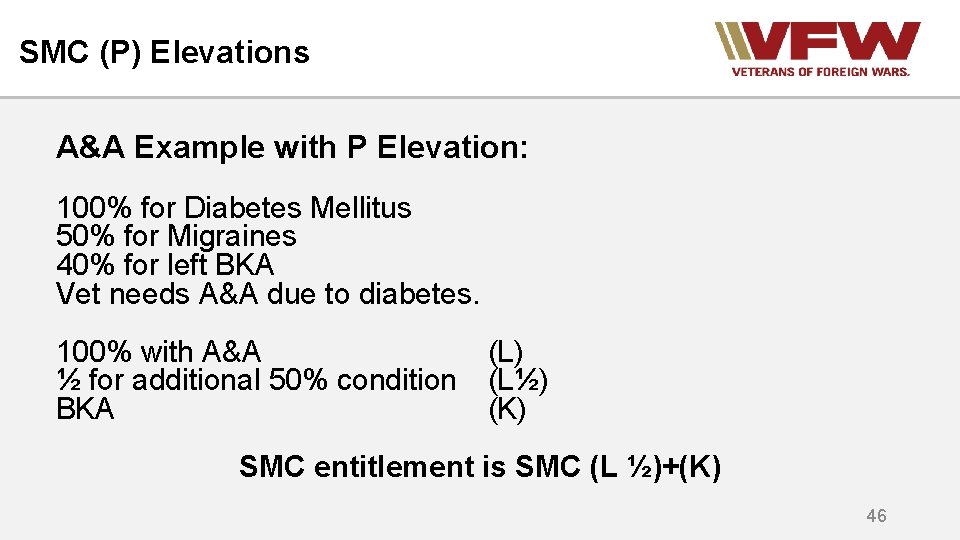 SMC (P) Elevations A&A Example with P Elevation: 100% for Diabetes Mellitus 50% for