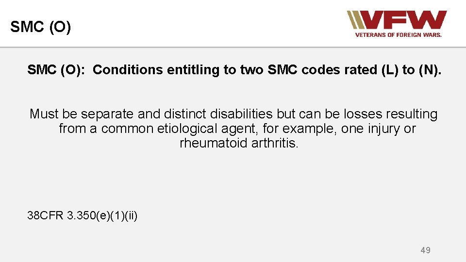 SMC (O): Conditions entitling to two SMC codes rated (L) to (N). Must be