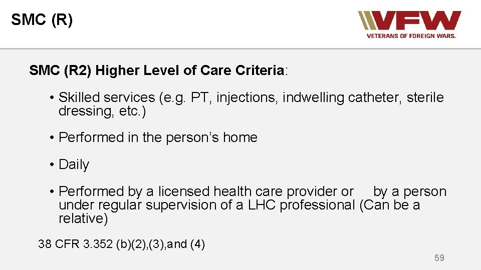 SMC (R) SMC (R 2) Higher Level of Care Criteria: • Skilled services (e.