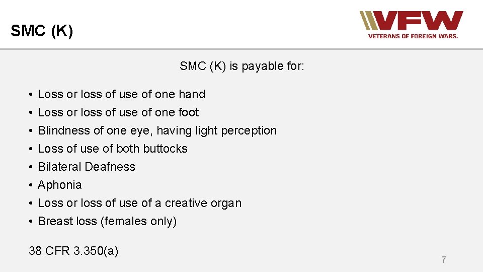 SMC (K) is payable for: • • Loss or loss of use of one