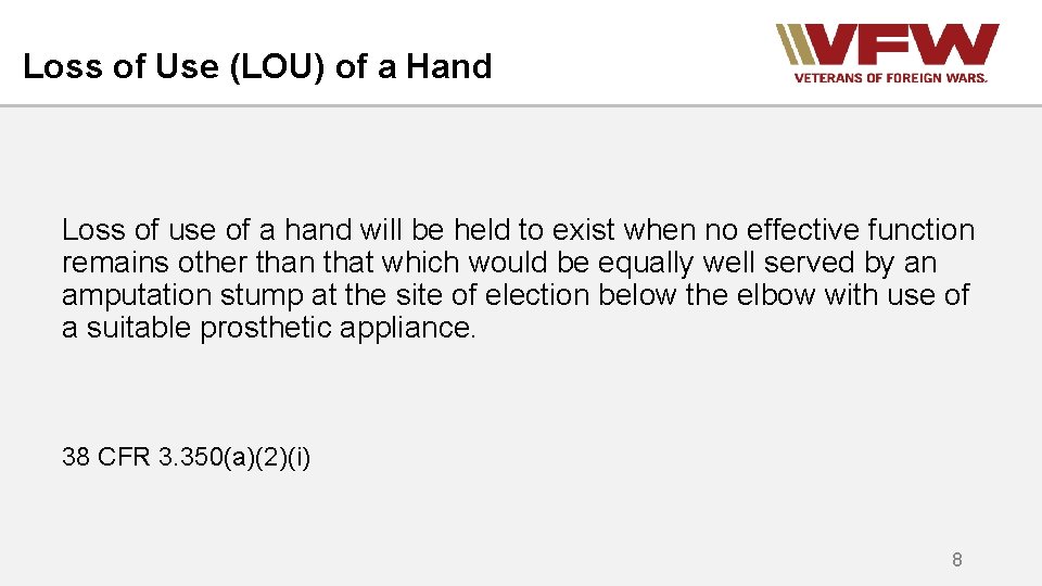 Loss of Use (LOU) of a Hand Loss of use of a hand will