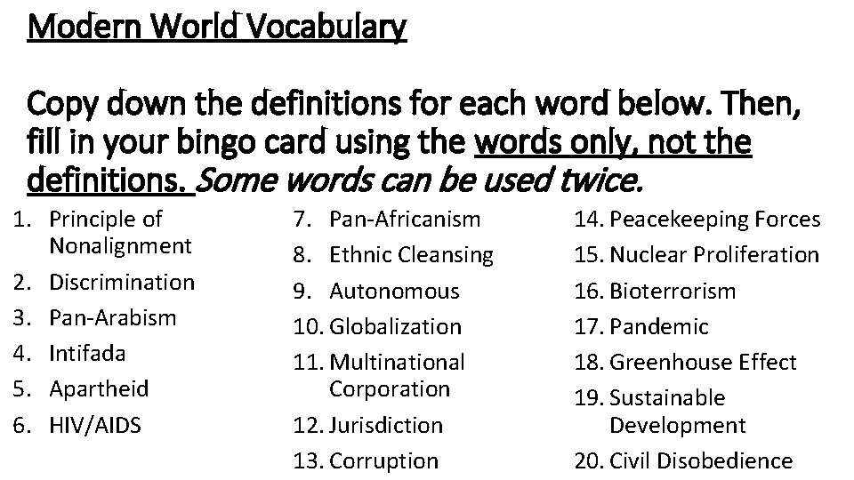 Modern World Vocabulary Copy down the definitions for each word below. Then, fill in