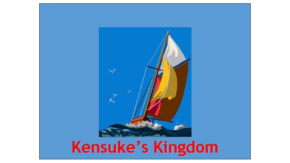 Kensuke’s Kingdom 