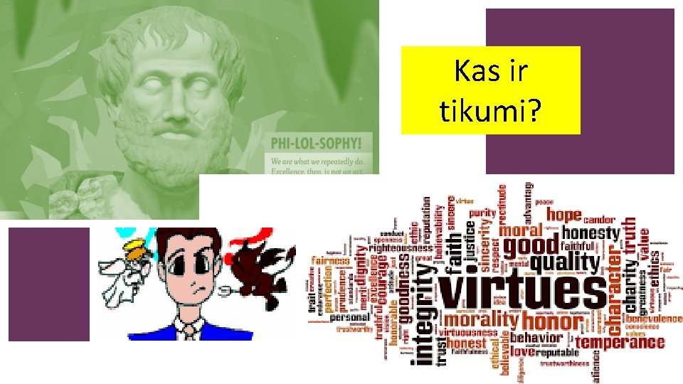 Kas ir tikumi? 