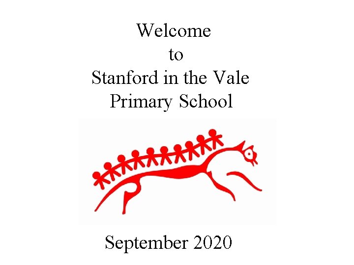 Welcome to Stanford in the Vale Primary School September 2020 