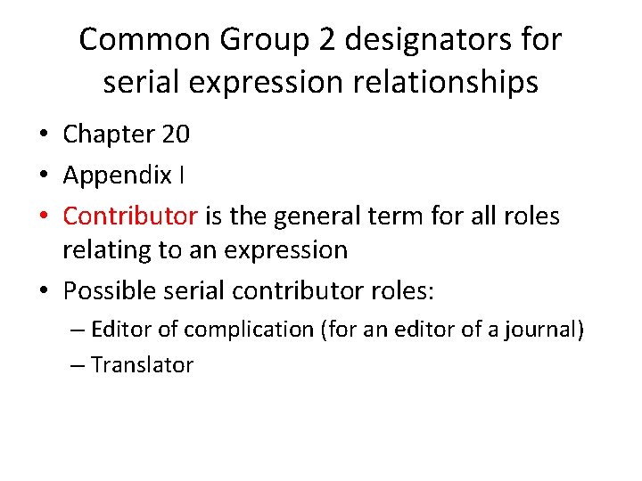 Common Group 2 designators for serial expression relationships • Chapter 20 • Appendix I