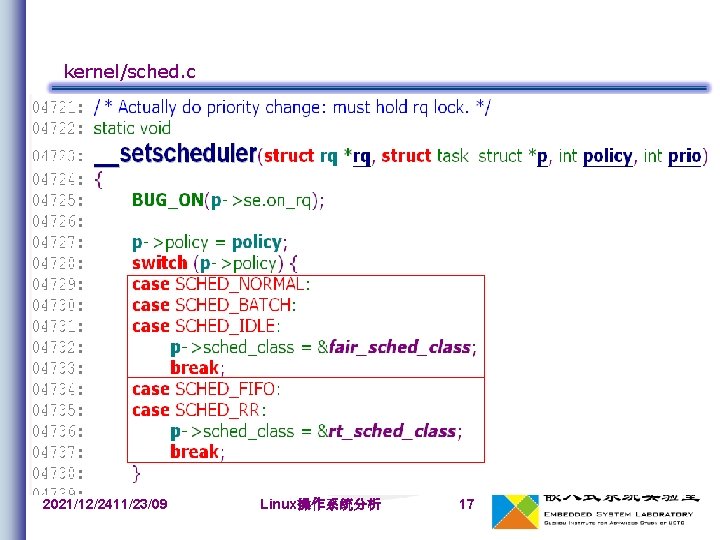 kernel/sched. c 2021/12/2411/23/09 Linux操作系统分析 17 