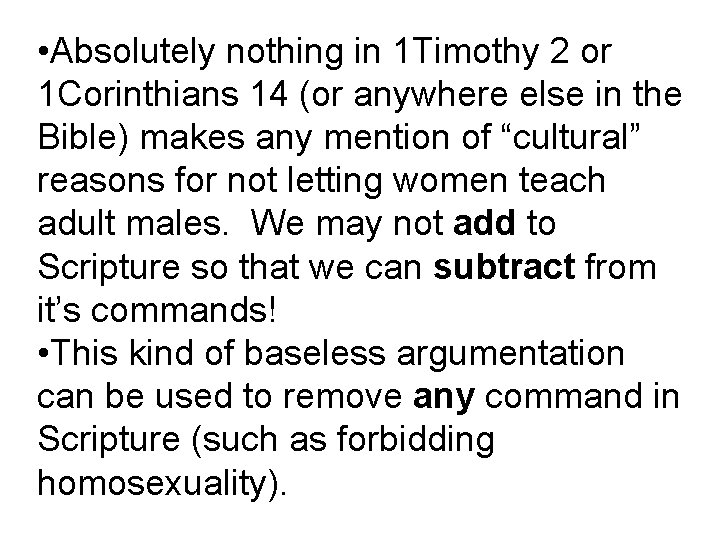  • Absolutely nothing in 1 Timothy 2 or 1 Corinthians 14 (or anywhere