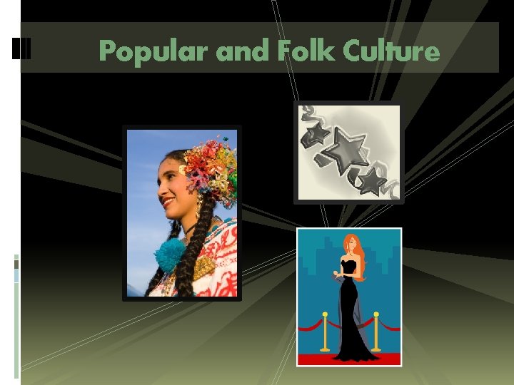 Popular and Folk Culture 