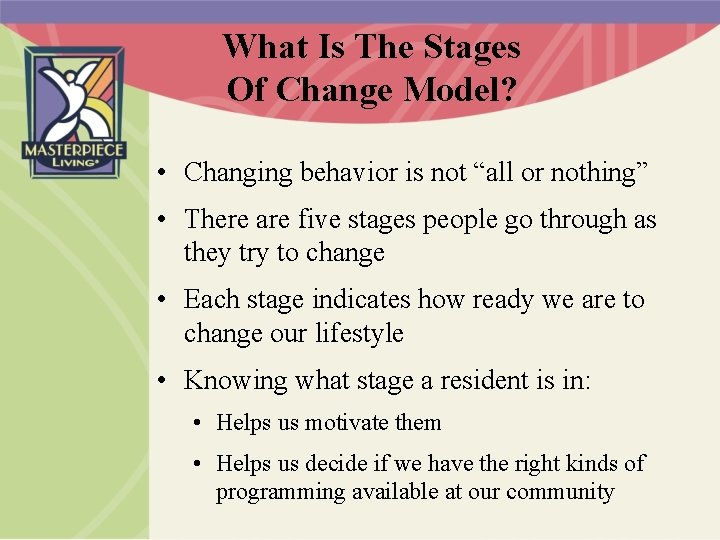 What Is The Stages Of Change Model? • Changing behavior is not “all or
