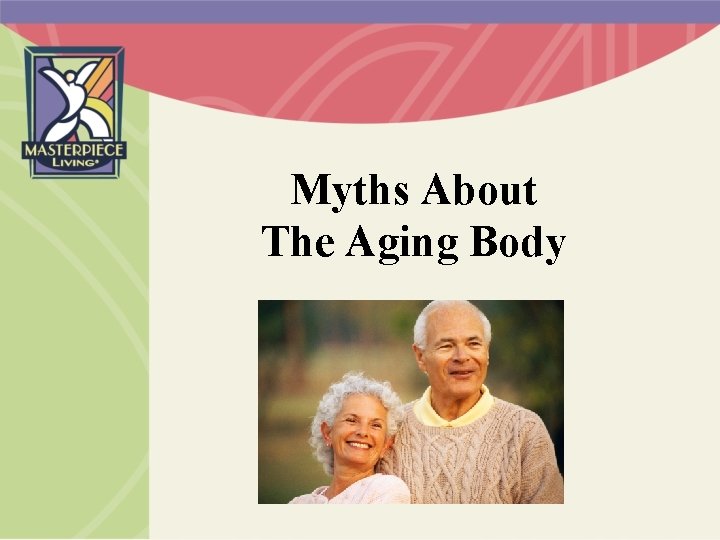 Myths About The Aging Body 