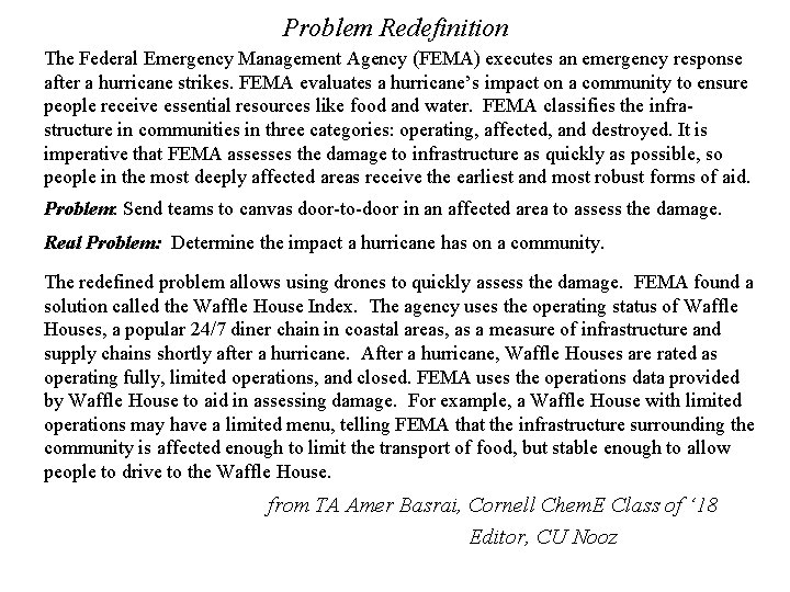 Problem Redefinition The Federal Emergency Management Agency (FEMA) executes an emergency response after a