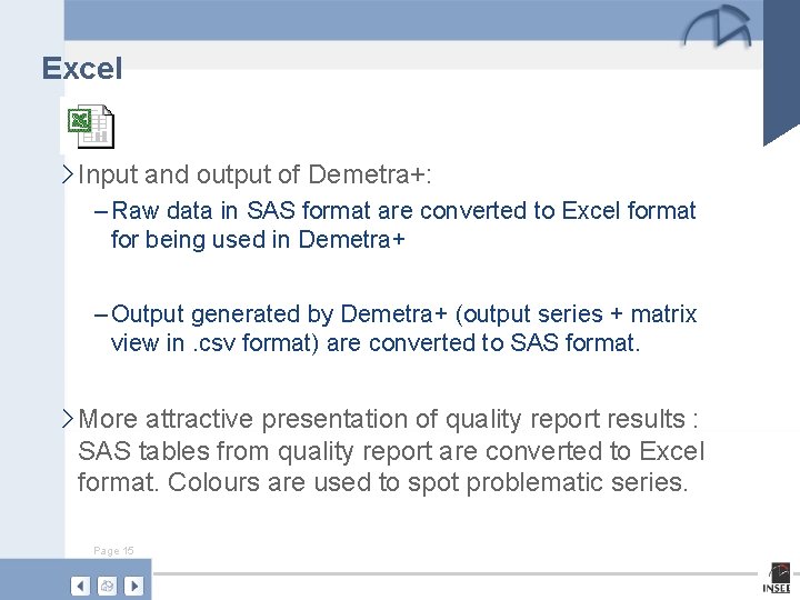 Excel › Input and output of Demetra+: – Raw data in SAS format are