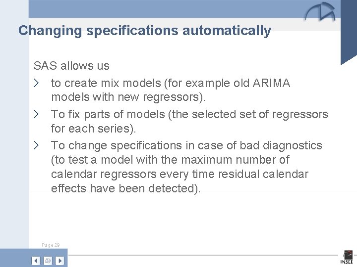 Changing specifications automatically SAS allows us › to create mix models (for example old