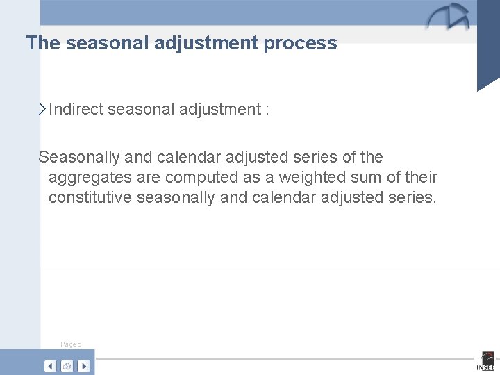 The seasonal adjustment process › Indirect seasonal adjustment : Seasonally and calendar adjusted series