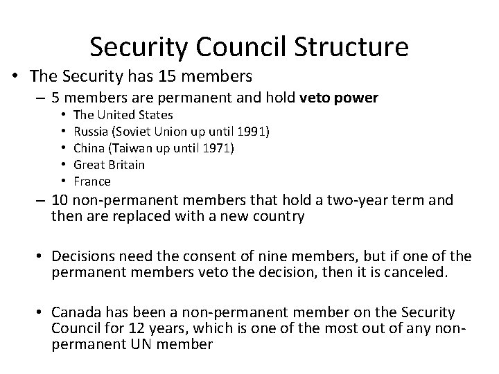 Security Council Structure • The Security has 15 members – 5 members are permanent