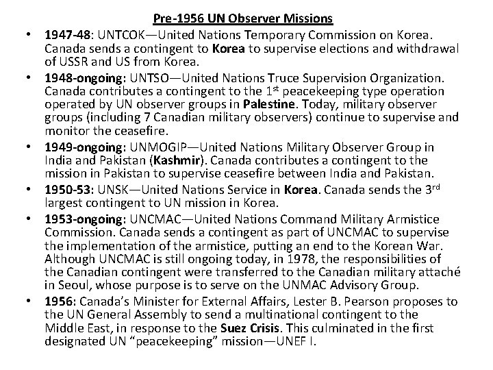  • • • Pre-1956 UN Observer Missions 1947 -48: UNTCOK—United Nations Temporary Commission