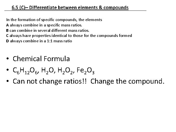 In the formation of specific compounds, the elements A always combine in a specific