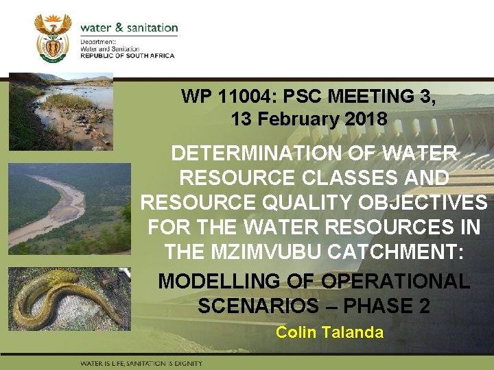 WP 11004: PSC MEETING 3, 13 February 2018 PRESENTATION TITLE DETERMINATION OF WATER Presented