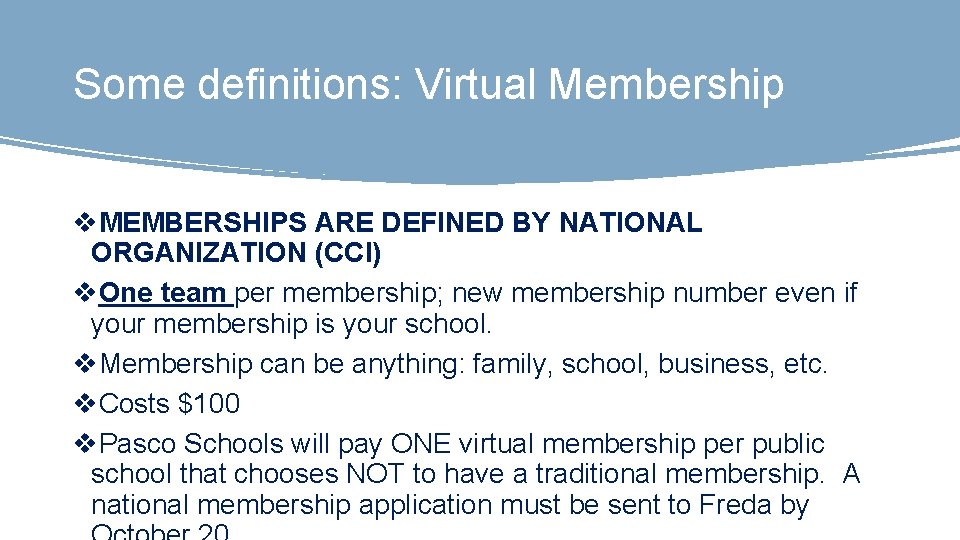 Some definitions: Virtual Membership v. MEMBERSHIPS ARE DEFINED BY NATIONAL ORGANIZATION (CCI) v. One