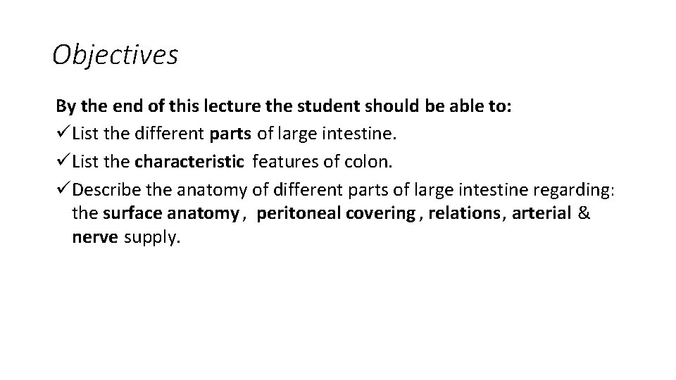 Objectives By the end of this lecture the student should be able to: üList