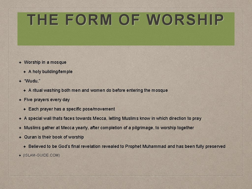 THE FORM OF WORSHIP ✦ Worship in a mosque ✦ ✦ “Wudu, ” ✦