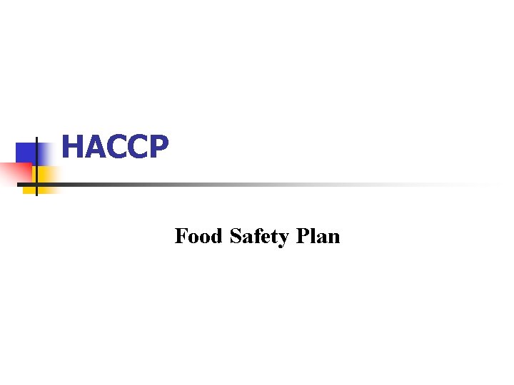 HACCP Food Safety Plan 