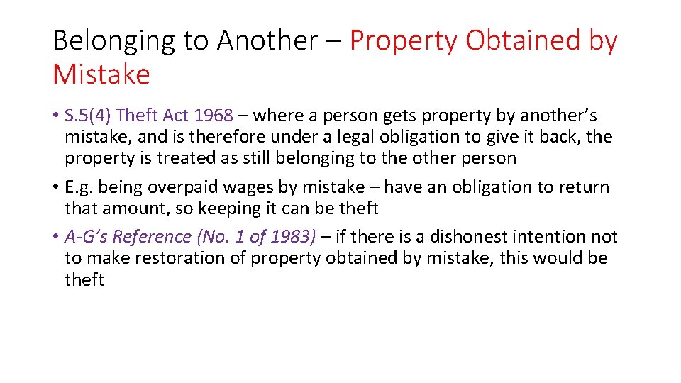 Belonging to Another – Property Obtained by Mistake • S. 5(4) Theft Act 1968
