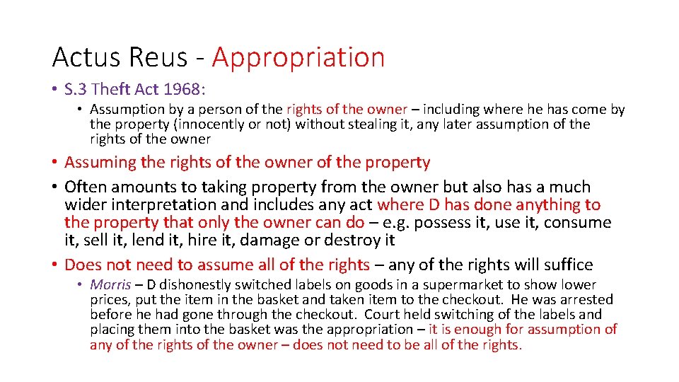 Actus Reus - Appropriation • S. 3 Theft Act 1968: • Assumption by a