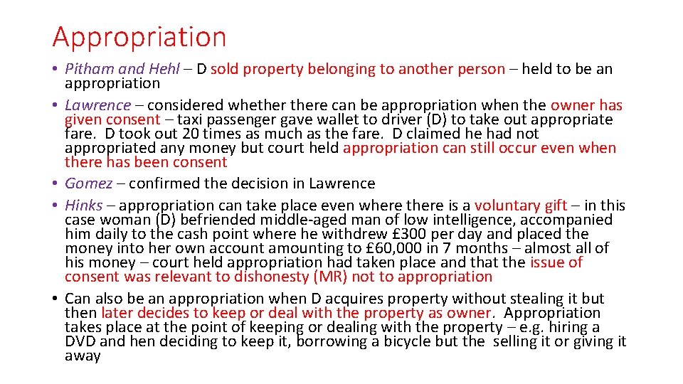Appropriation • Pitham and Hehl – D sold property belonging to another person –