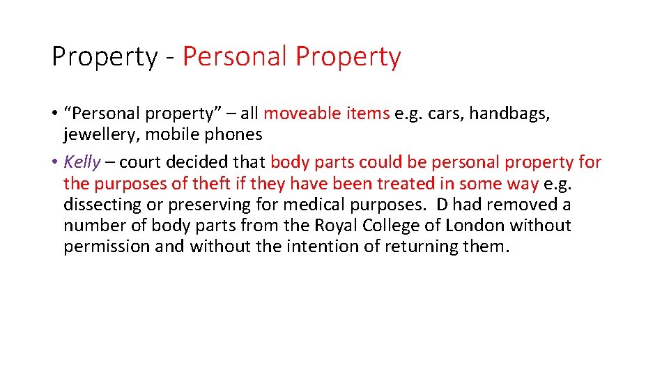 Property - Personal Property • “Personal property” – all moveable items e. g. cars,