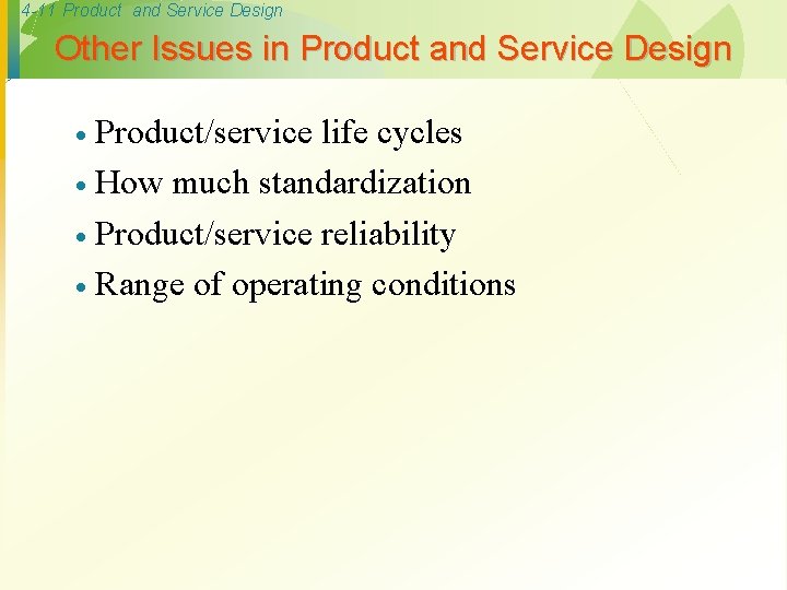 4 -11 Product and Service Design Other Issues in Product and Service Design Product/service