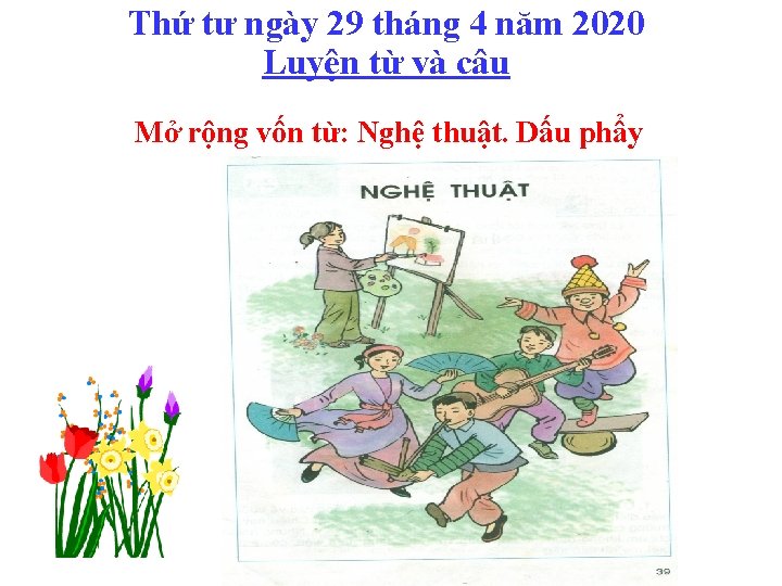 Thứ tư ngày 29 tháng 4 năm 2020 Luyện từ và câu Mở rộng