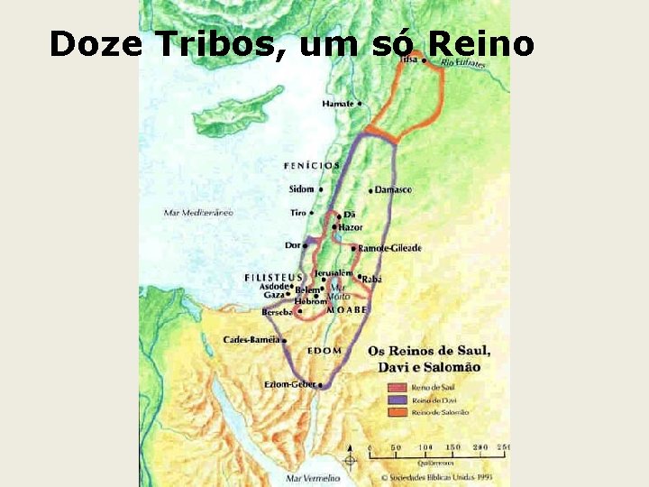 Doze Tribos, um só Reino 