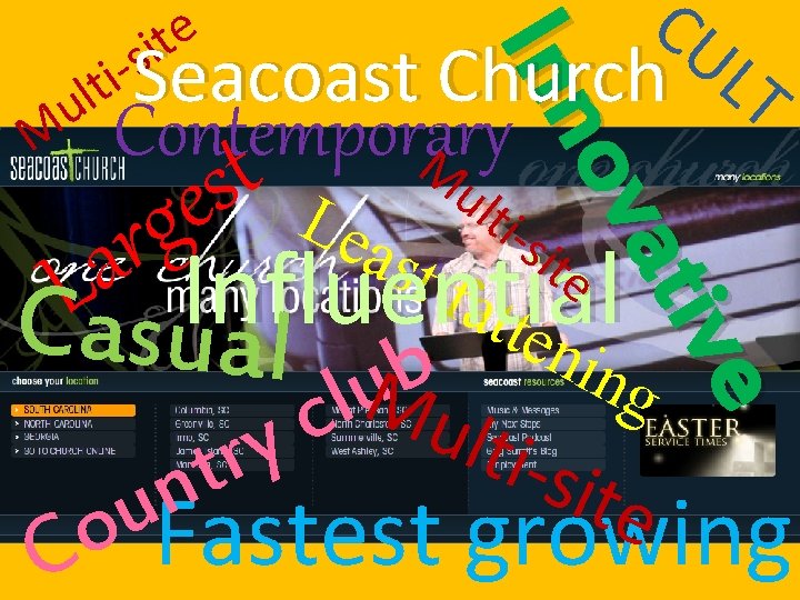 ti e CU LT e tiv ova Inn s. Seacoast Church i t l