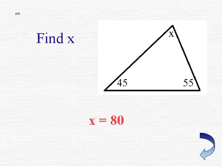 100 Find x x = 80 