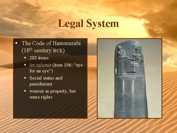 Legal System § The Code of Hammurabi (18 th century BCE) § 282 items