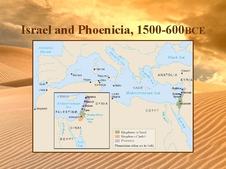 Israel and Phoenicia, 1500 -600 BCE 