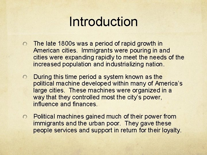 Introduction The late 1800 s was a period of rapid growth in American cities. Introduction The late 1800 s was a period of rapid growth in American cities.
