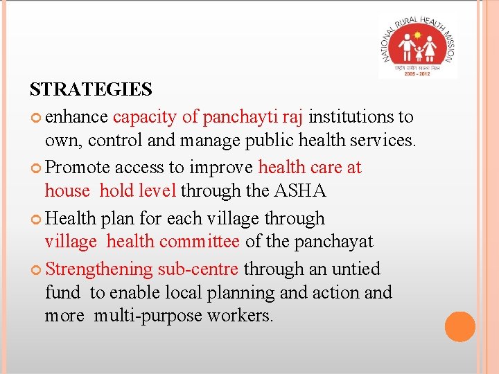 STRATEGIES enhance capacity of panchayti raj institutions to own, control and manage public health