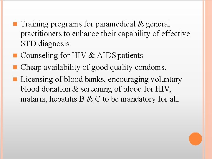 Training programs for paramedical & general practitioners to enhance their capability of effective STD