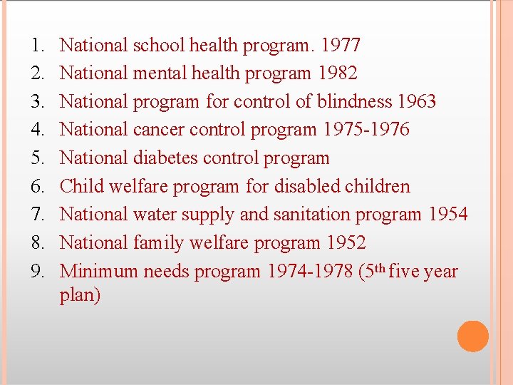 1. 2. 3. 4. 5. 6. 7. 8. 9. National school health program. 1977