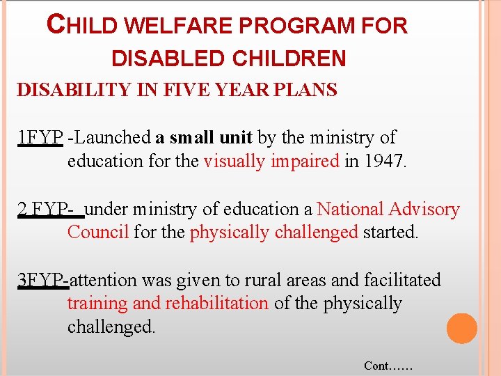 CHILD WELFARE PROGRAM FOR DISABLED CHILDREN DISABILITY IN FIVE YEAR PLANS 1 FYP -Launched