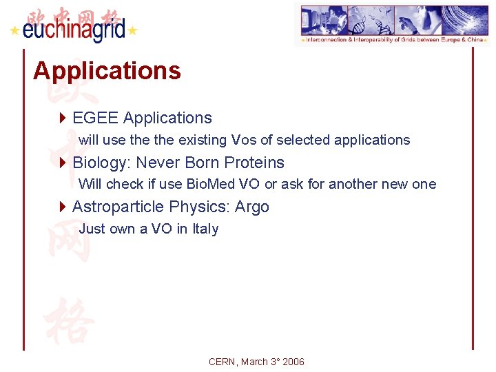 Applications 4 EGEE Applications will use the existing Vos of selected applications 4 Biology: