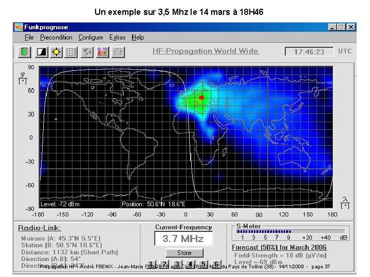 Un exemple sur 3, 5 Mhz le 14 mars à 18 H 46 Propagation