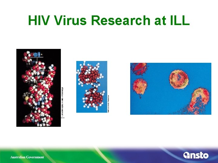 HIV Virus Research at ILL 