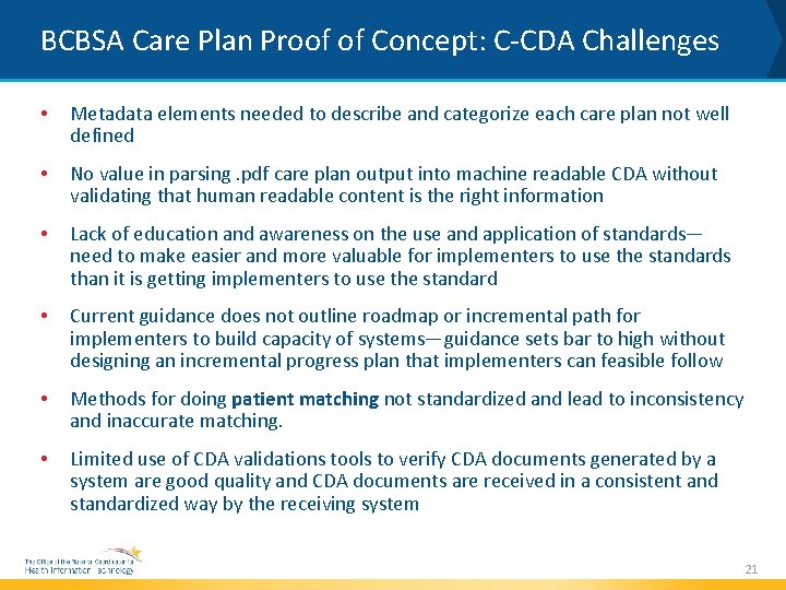 BCBSA Care Plan Proof of Concept: C-CDA Challenges • Metadata elements needed to describe
